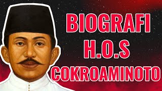 BIOGRAFI HOS COKROAMINOTO BAPAK BANGSA amp GURU PARA PROKLAMATOR [upl. by Akerboom]