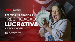 Aprenda na Prática a precificação na Podologia  Semana FNP  Taltia Santos [upl. by Mcdermott408]