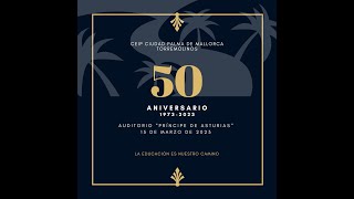 50 ANIVERSARIO COLEGIO CIUDAD PALMA DE MALLORCA [upl. by Yuht578]