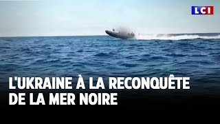 LUkraine à la reconquête de la mer noire｜LCI [upl. by Uphemia]