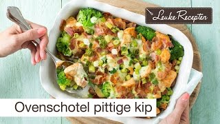 Recept ovenschotel kip [upl. by Eenattirb]