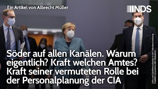 Söder auf allen Kanälen Warum eigentlich Kraft seiner vermuteten Rolle bei Personalplanung der CIA [upl. by Harriman964]