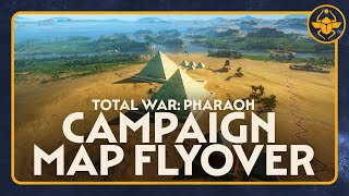 Total War PHARAOH  Campaign Map Flyover [upl. by Hickie170]