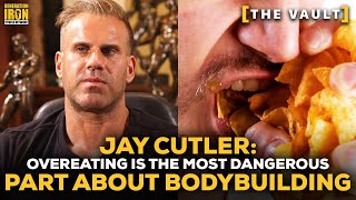 Jay Cutler Overeating Is The Most Dangerous Part About Bodybuilding  GI Vault [upl. by Jard]