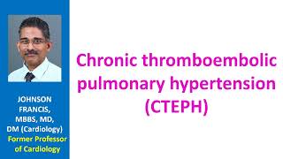 Chronic thromboembolic pulmonary hypertension CTEPH [upl. by Sternberg]