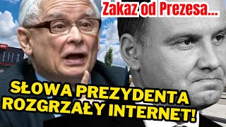 Szok Słowa Prezydenta rozgrzały Polaków czerwoności Był zakaz od Prezesa Kaczyńskiego [upl. by Irb]