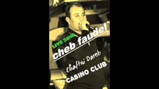 Cheb Faudel Chaftni dareb 2016 Live Casino Club [upl. by Nnylyak]