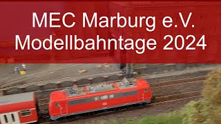 Marburger Modellbahntage 2024 Besuch beim MEC  Marburg [upl. by Trab]