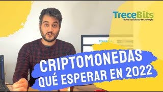 ¿Que esperar de las criptomonedas en 2022 [upl. by Laniger]