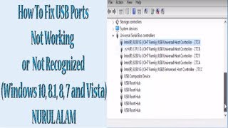 How To Fix USB Ports Not Working or Not Recognized Windows 108 7 and Vista  NURUL ALAM [upl. by Acassej]