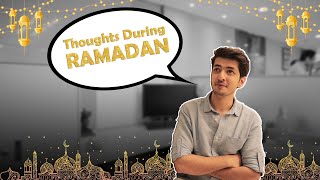 Thoughts During Ramadan [upl. by Granlund]