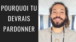 POURQUOI TU DEVRAIS PARDONNER [upl. by Vachell]