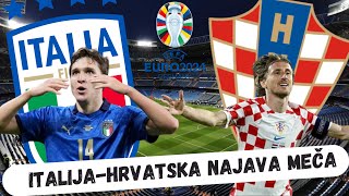 HRVATSKAITALIJA NAJAVA MEČA  hrvatska euro2024 italy football [upl. by Laurinda]