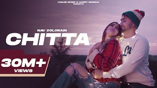 CHITTA Official Video Nav Dolorain  Shehnaaz Gill  New Punjabi Sad Songs  Latest Punjabi Songs [upl. by Ahseenal]