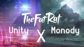 Unity X Monody  TheFatRat Mashup [upl. by Notsae17]