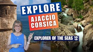 Explore AJACCIO CORSICA  Prunelli Gorges and More  Explorer of the Seas [upl. by Hakim263]