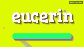 HOW TO PRONOUNCE EUCERIN eucerin [upl. by Holmann892]