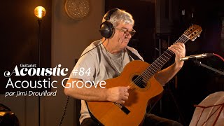 Acoustic Groove  Sol pleureur morceau amp explications par Jimi Drouillard [upl. by Jacobs]