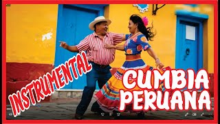 Cumbia Peruana Sin Palabras Puro Ritmo Instrumental [upl. by Azeria681]