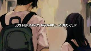 los hermanos Rosario  video clip letra [upl. by Sprague325]