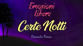 Ligabue  Certe Notti Emozioni Libere Romantic Remix Cover  BALLAD [upl. by Sisely]