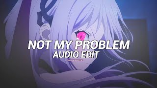 not my problem jersey club remix  laila  audio edit [upl. by Kristie]