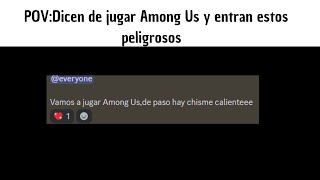 Los peligrosos del Among Us [upl. by Mchale]