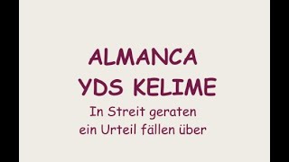 Almanca Yds Kelime  Instreitgeraten  einUrteilfällenüber [upl. by Schuyler]