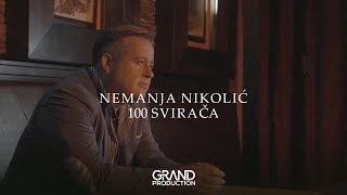 Nemanja Nikolić  100 svirača  Official Video 2018 [upl. by Anovahs414]