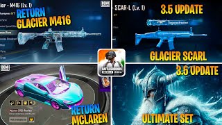 😍 GLACIER M416 COMING BACK  NEW GLACIER SCARL  35 ULTIMATE SET [upl. by Sontag]