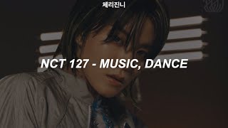 NCT 127 엔시티 127  quotMUSIC DANCEquot EASY LYRICS 쉽게 노래 가사 [upl. by Soo706]