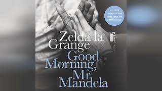 Review Good Morning Mr Mandela A Memoir  by Zelda la Grange [upl. by Rorry]