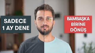 Sadece 1 ay dene  Bambaşka birine dönüştürecek 4 alışkanlık [upl. by Kamaria]