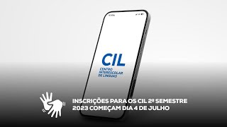 Inscrições para os CIL 2º semestre 2023 começam dia 4 de julho [upl. by Layol]