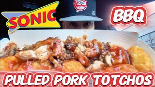 Sonic® BBQ Pulled Pork Totchos food review [upl. by Repinuj]