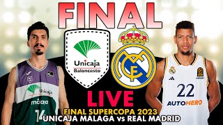 DIRECTO  UNICAJA vs REAL MADRID  FINAL SUPERCOPA 2023  NARRACIÓN [upl. by Mosley]