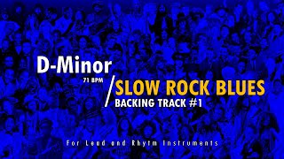 Slow Rock Blues Backing Track  DMinor1  HAVE FUN [upl. by Sirronal]