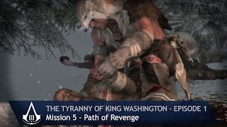 Assassins Creed 3  The Tyranny of King Washington  Mission 5 Path of Revenge 100 Sync [upl. by Erv]