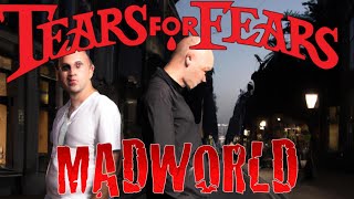 Mad World Tears for Fears Cover [upl. by Kristian]