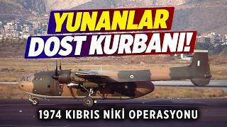 DOST KURBANI YUNANLAR  1974 KIBRIS NİKİ OPERASYONU  Kaptan Baha [upl. by Algie]