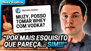 Tomar WHEY PROTEIN com VODKA 🤨  Muzy Explica [upl. by Myranda]