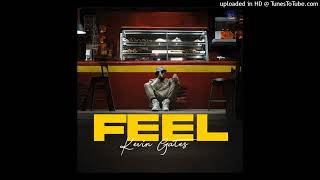 FEEL  Kevin Gates clean [upl. by Animor]