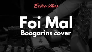 Entre ilhas  Foi Mal Boogarins Cover [upl. by Ullund]