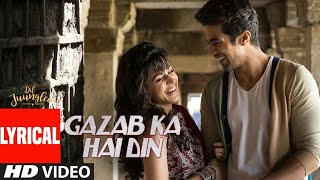 Gazab Ka Hai Din With Lyrics  DIL JUUNGLEE  Tanishk B Jubin N Prakriti K  Taapsee Pannu  Saqib S [upl. by Crawford]