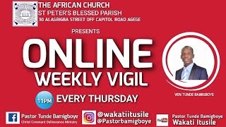 ONLINE WEEKLY VIGIL  CCDM GLOBAL  WAKATI ITUSILE  VEN TUNDE BAMIGBOYE 190924 [upl. by Thorne408]