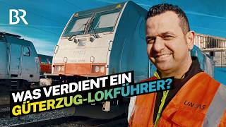 Gutes Gehalt bei privater Bahn Das verdient ein Lokführer im Güterverkehr I Lohnt sich das I BR [upl. by Grondin]