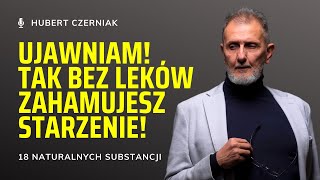 Koncerny zarabiają A ja ujawniam jak zahamować starzenie bez leków AntyAging Hubert Czerniak [upl. by Schnorr]