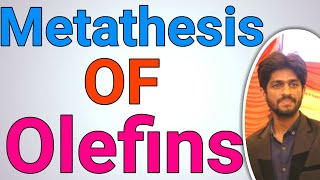 Organometallics Metathesis Reactions of Olefins Alkenes and Alkynes in urdu  Hindi [upl. by Yborian]