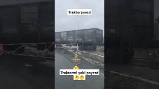 Traktormi yoki poyezd🤔😁 [upl. by Cavuoto]