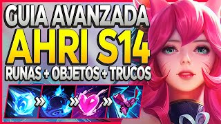 🔰 GUÍA AVANZADA AHRI S14 🔰 COMBOS RUNAS BUILD CONSEJOS HABILIDADES Ahri Guía Mid Shiron [upl. by Necyrb]